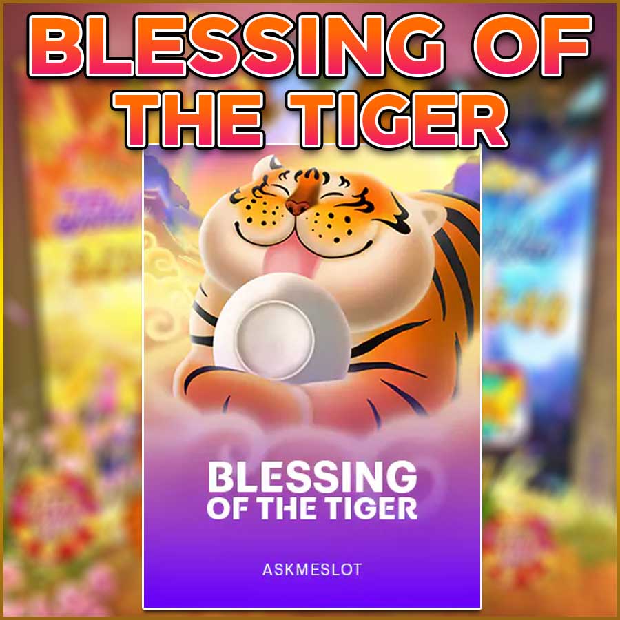 BLESSING OF THE TIGER