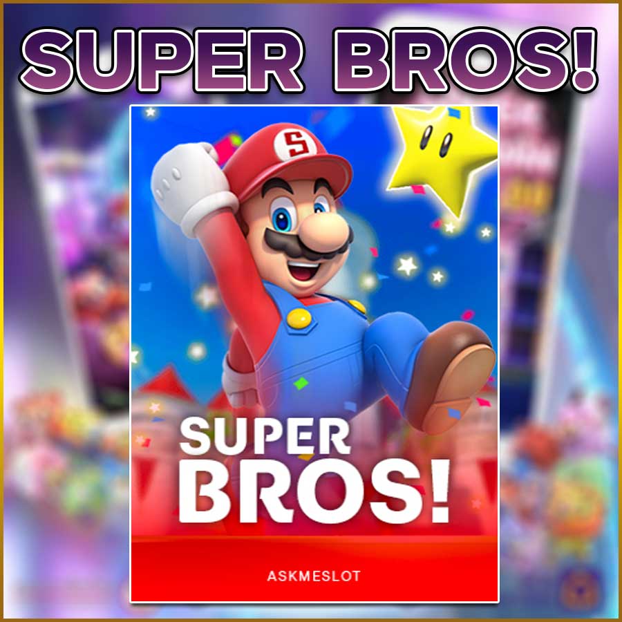 SUPER BROS