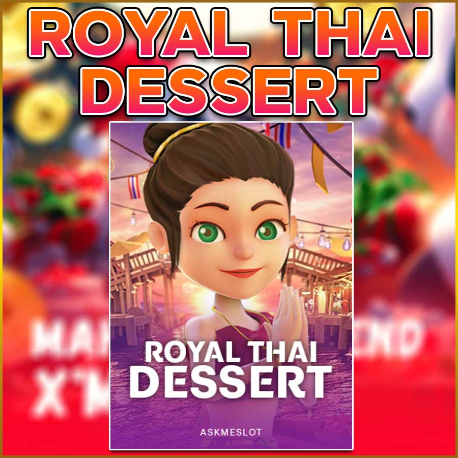 ROYAL THAI DESSERT