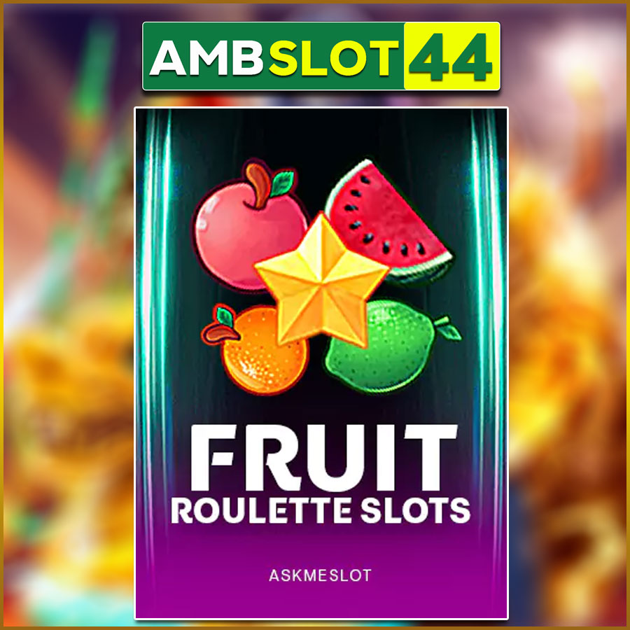 FRUIT ROULETTE SLOTS