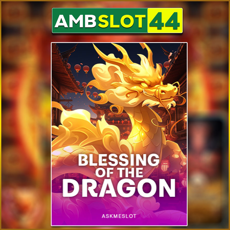 BLESSING OF THE DRAGON